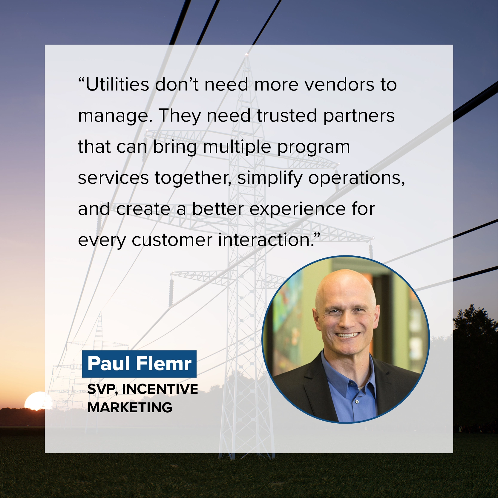 Utility & Energy Program Blog Quote from Paul Flemr